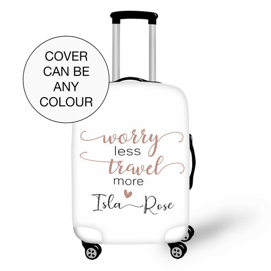 Worry Less, Travel More Personalised Name Protective Suitcase Slip Cover