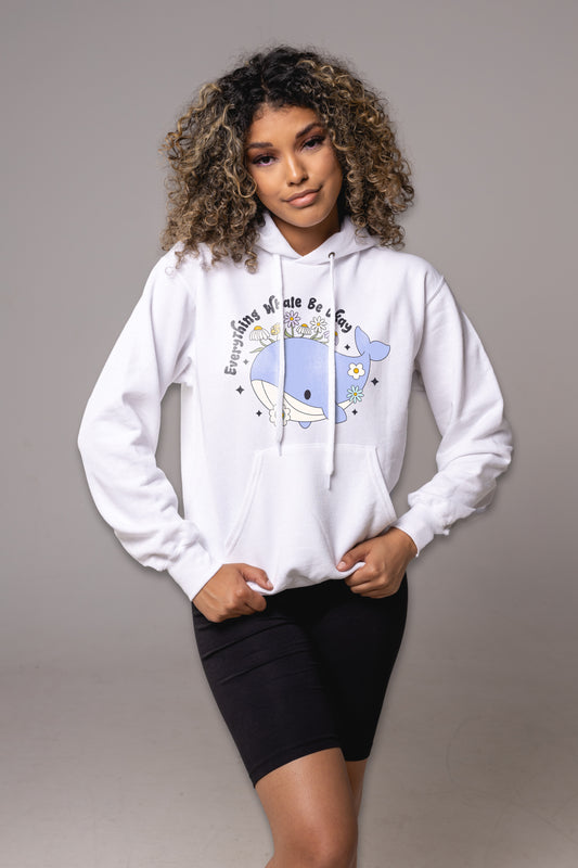 Everything Whale Be Okay Hoodie