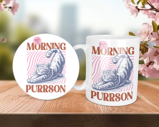 Not A Morning Purrson Kitten Cat Lover Mug &/Or Coaster Set