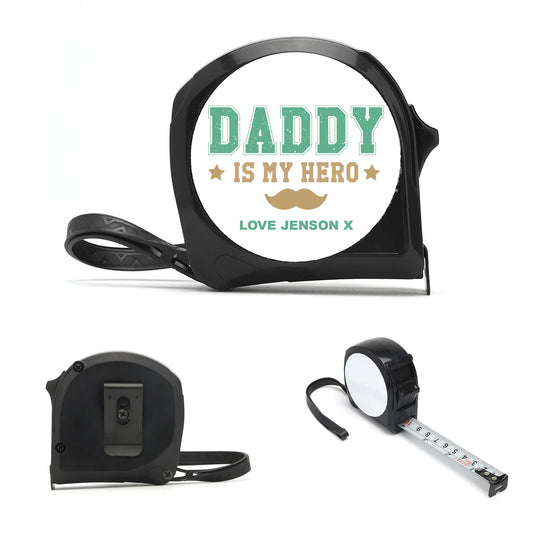 Daddy Is My Hero Personalised Tape Measure